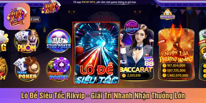 Lô đề siêu tốc rikvip