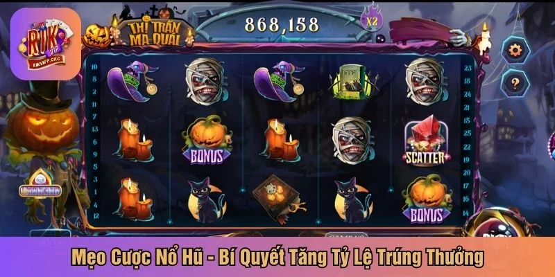 Mẹo cược nổ hũ