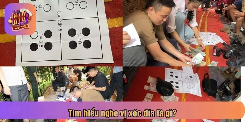 Nghe vị xóc đĩa bắt nguồn từ hình thức chơi truyền thống