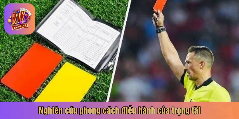 Nghiên cứu phong cách điều hành của trọng tài
