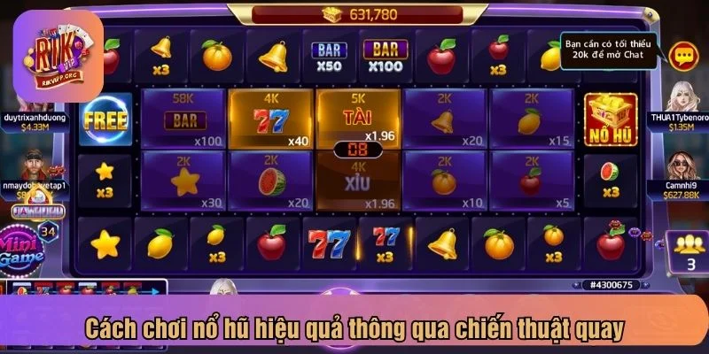 Tận dụng thời điểm game dễ nổ để quay